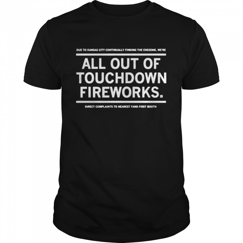 all out of touchdown fireworks shirt