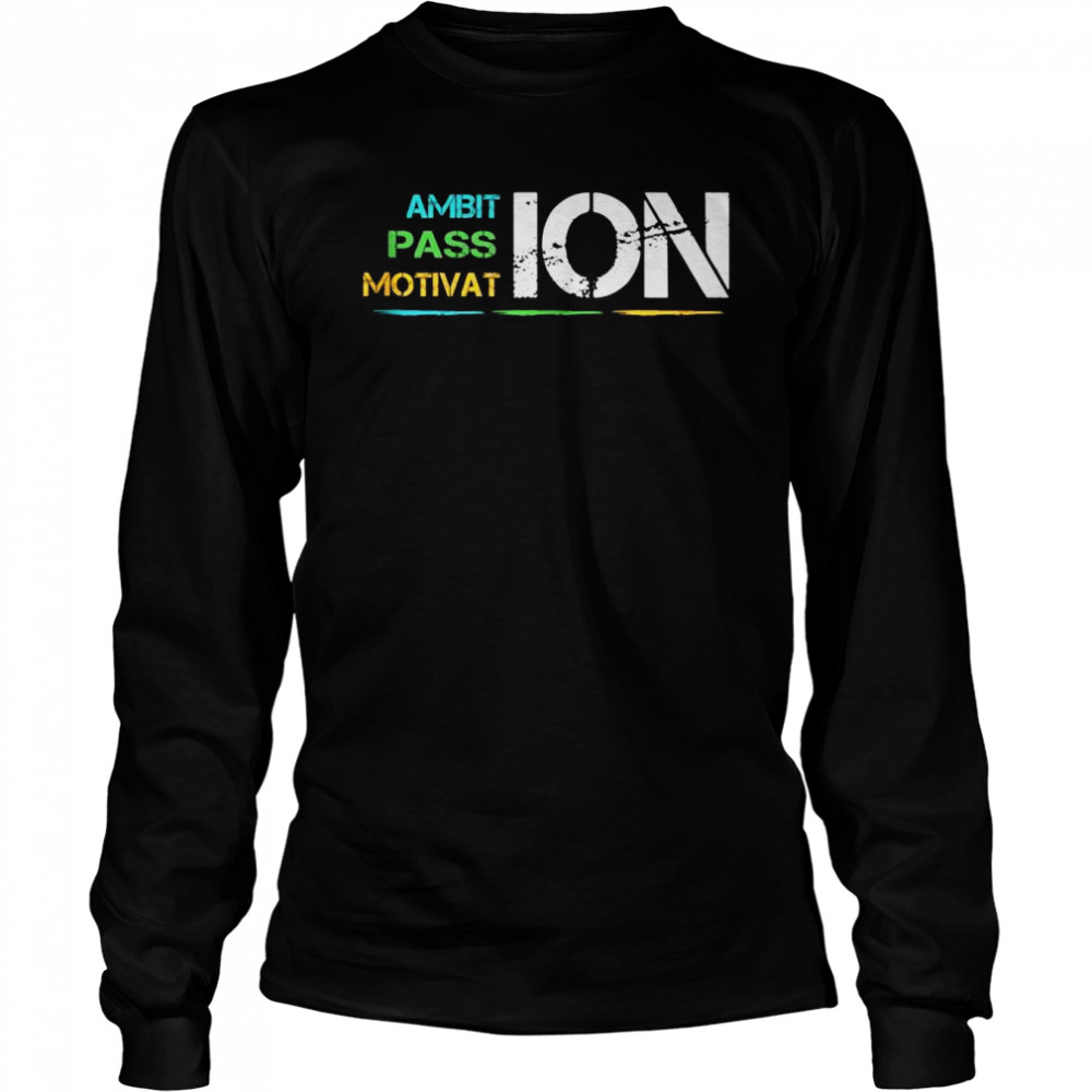 Ambition Passion Motivation Entrepreneur  Long Sleeved T-shirt