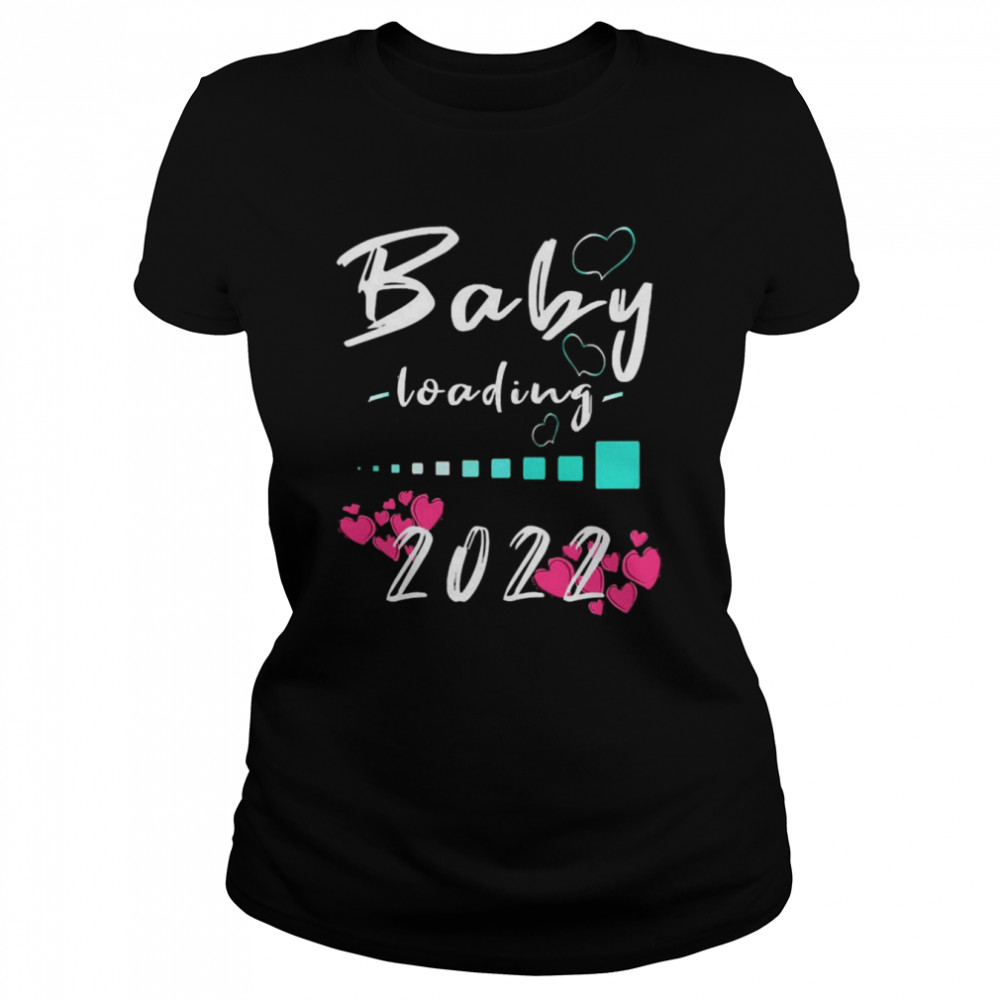 Baby Loading 2022 Expectant Mother Pregnancy  Classic Women's T-shirt