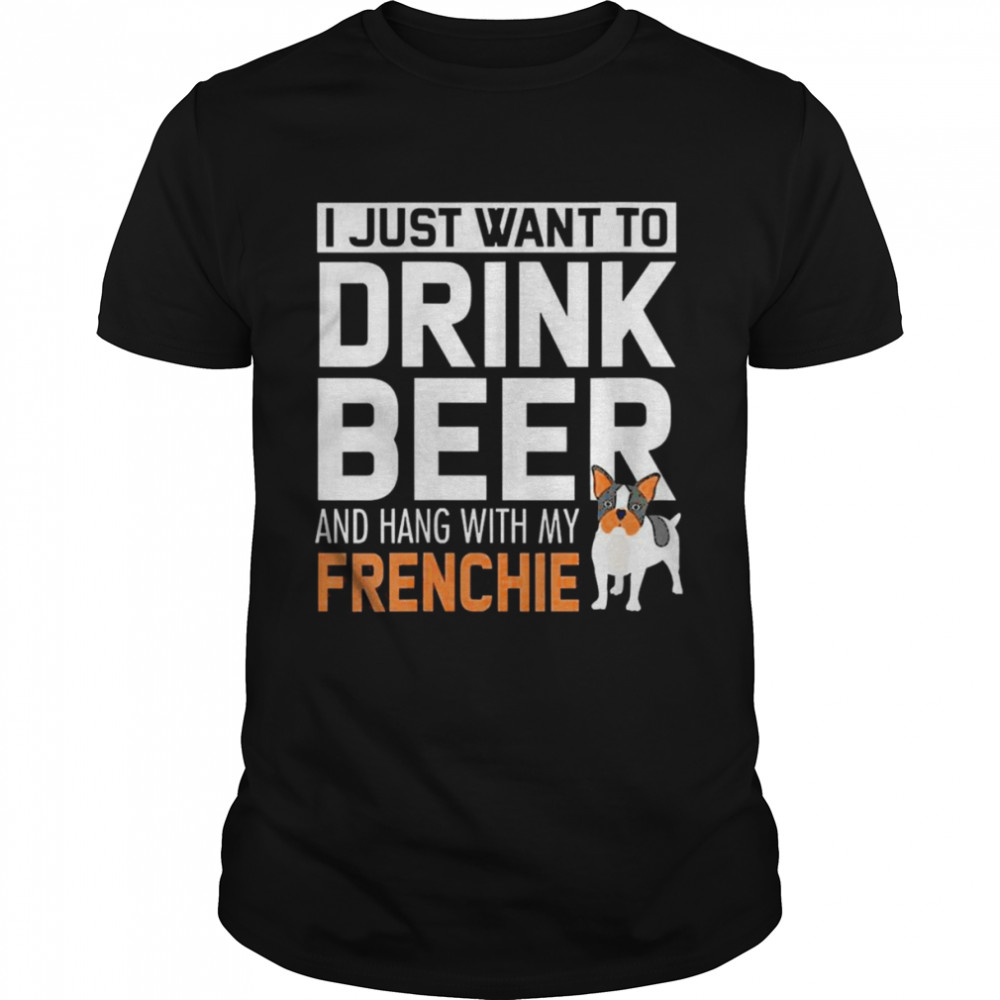 Dog Owner French Bulldog Beer Drinking Shirt