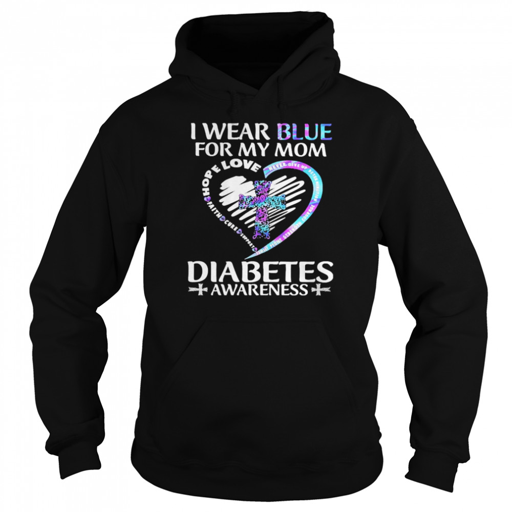Jesus I Wear Blue For My Mom Hope Love Jesus Diabetes Awareness  Unisex Hoodie