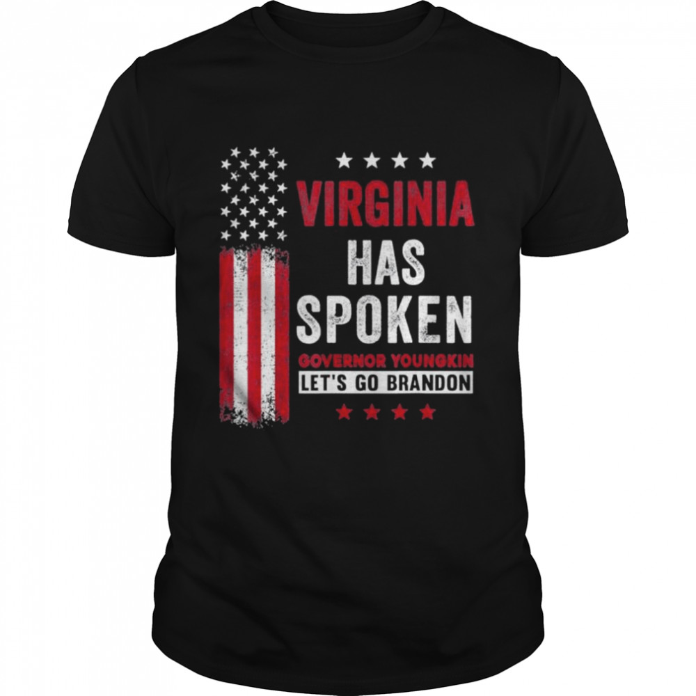 Virginia Has Spoken Glenn Youngkin Lets Go Brandon shirt