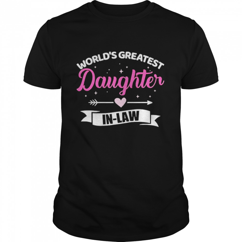 World’s Greatest Daughter In Law From Mother In Law Shirt