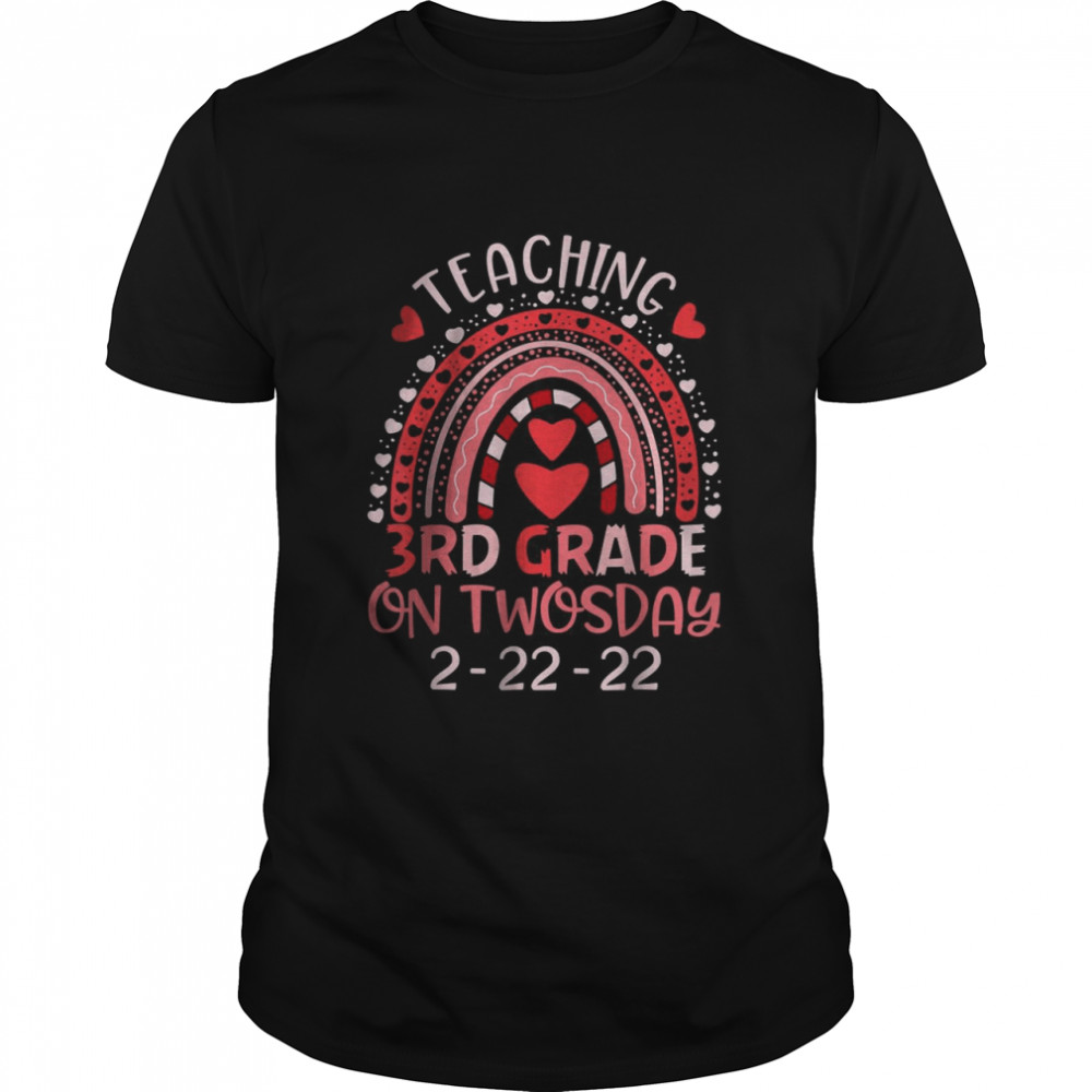 2222022 Teaching 3rd Grade On Twosday Teacher Valentine T-Shirt