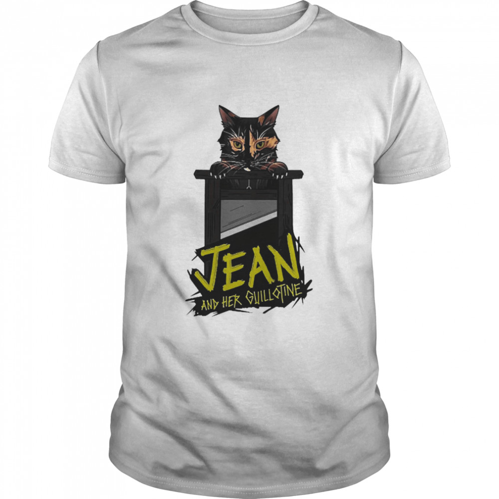 Cat Jean And Her Guillotine Shirt