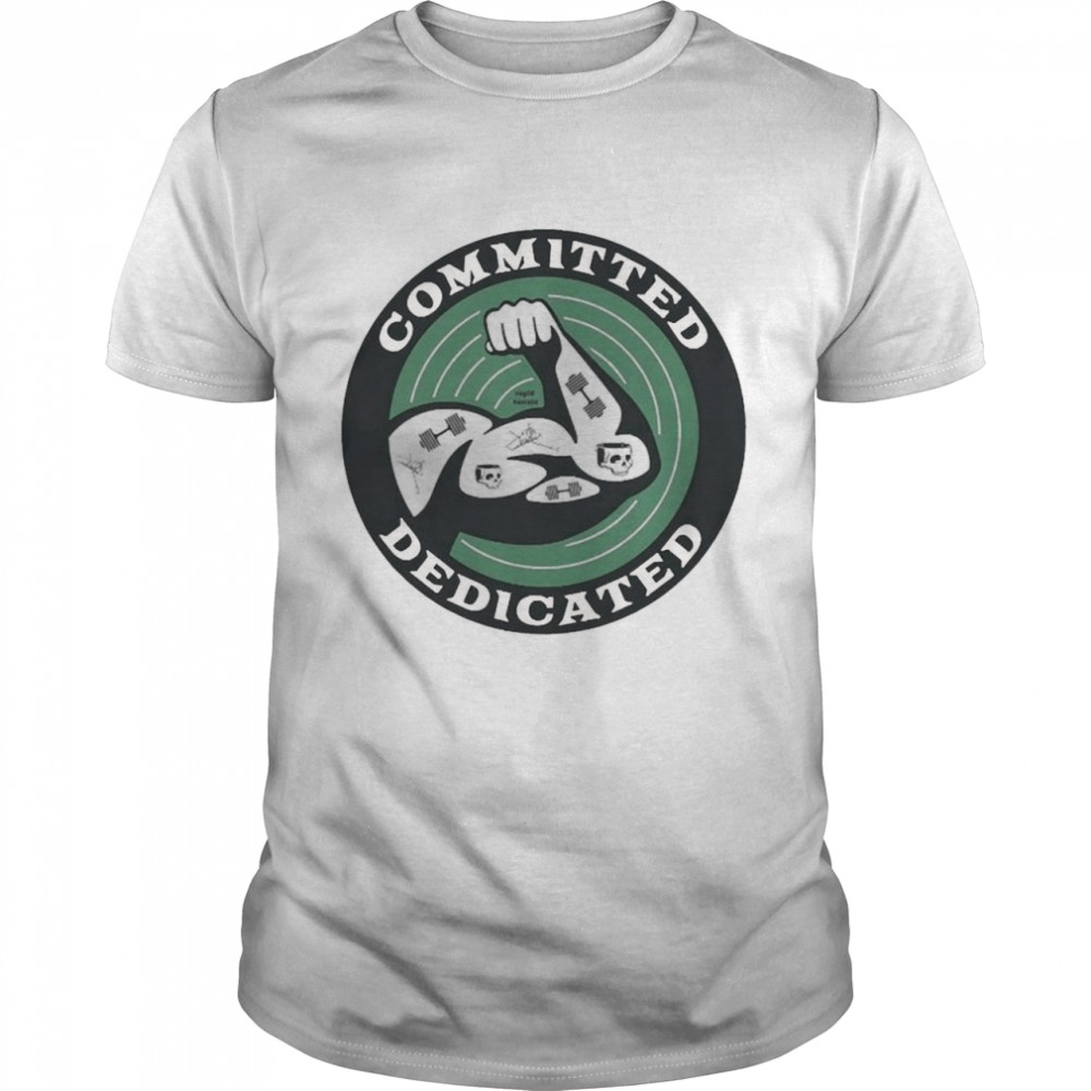 Committed and Dedicated Essential Shirt