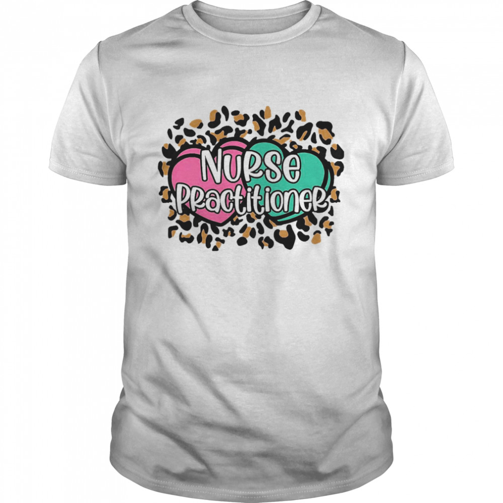 Conversation Hearts Nurse Practitioner Valentine Shirt