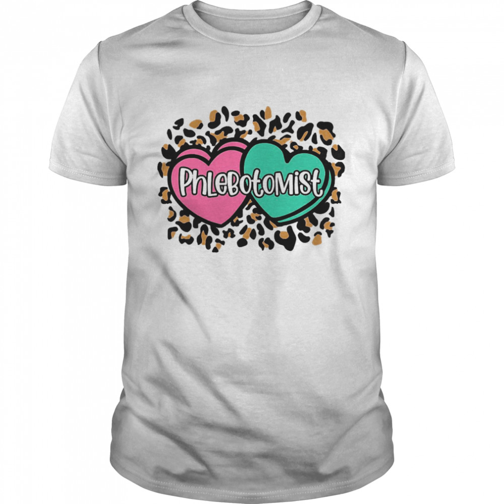 Conversation Hearts Phlebotomist Valentine Shirt