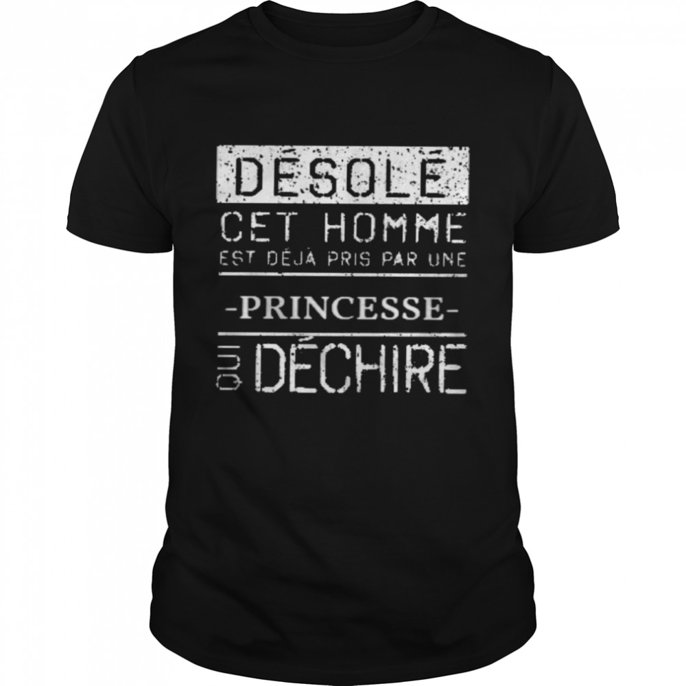 Desole cet homme est deja pris par une princesse qui dechire shirt