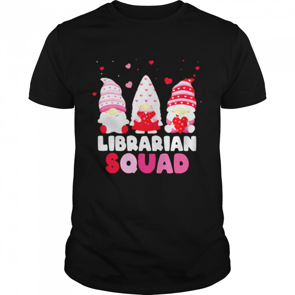 Happy Valentines Day Gnome Librarian Squad Shirt