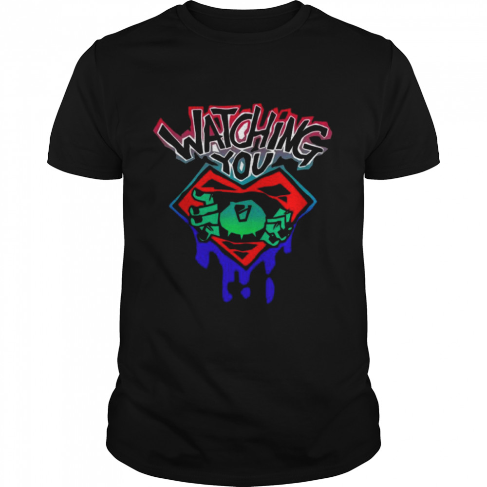 Domny Y Watching You Shirt