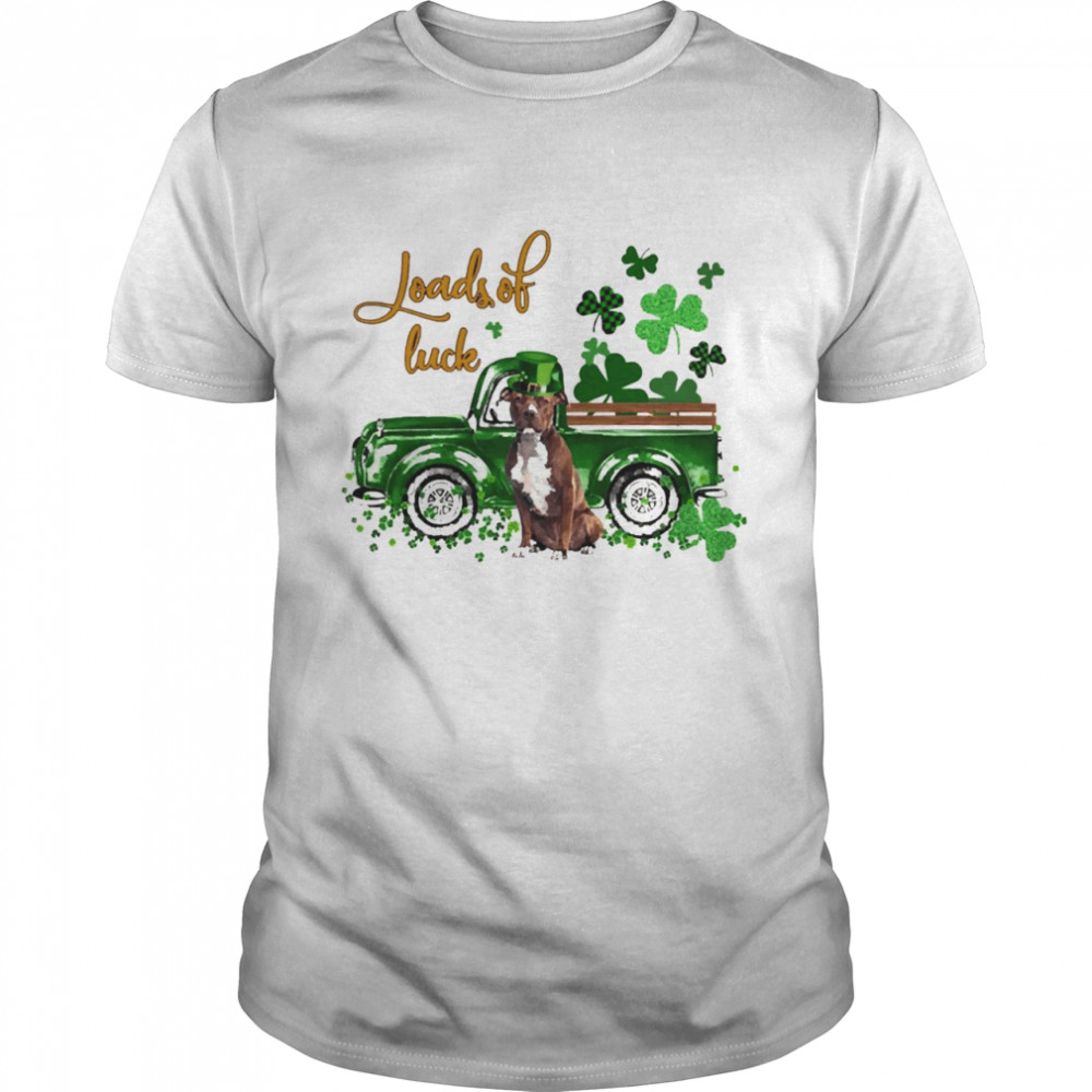 Happy Patricks Day Loads Of Luck Brown Pitbull Dog Shirt