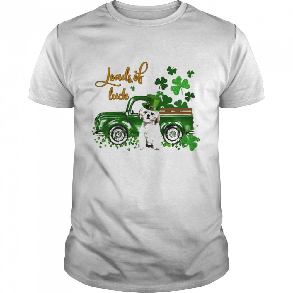 Happy Patricks Day Loads Of Luck Cream Shih Tzu Dog Shirt