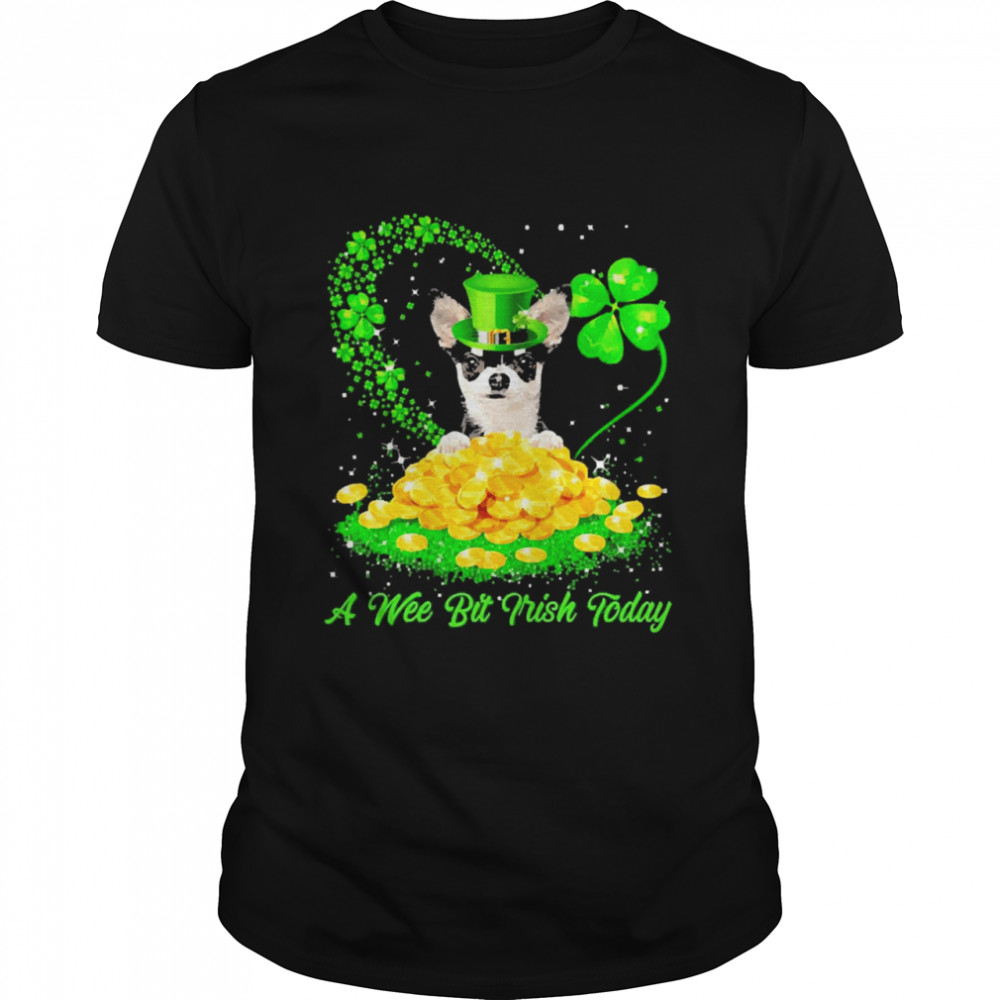 Irish Today Black Chihuahua Dog A Wee Bit Irish Today Shirt