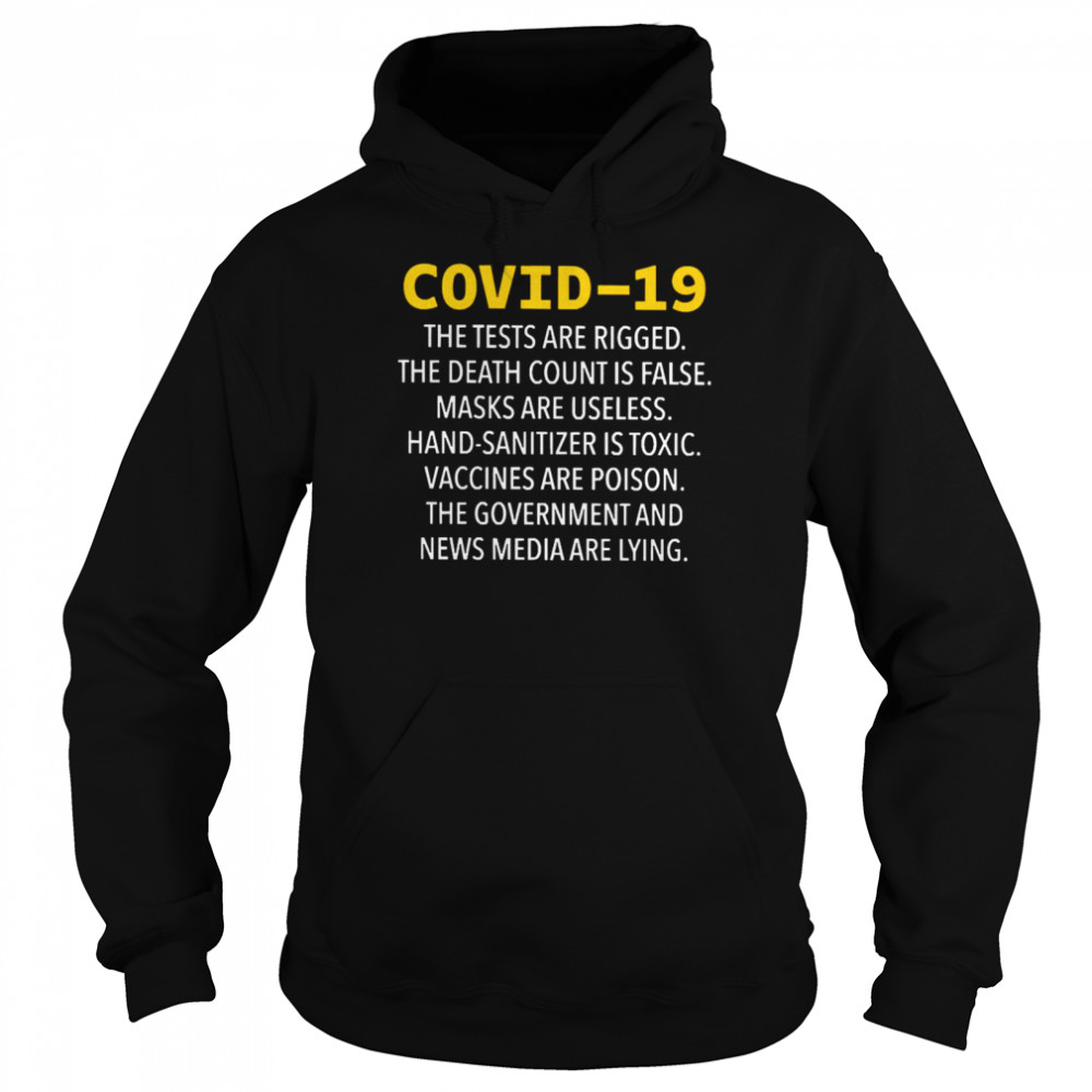 ovid 19 The Tests Are Rigged The Death Count Is False  Unisex Hoodie