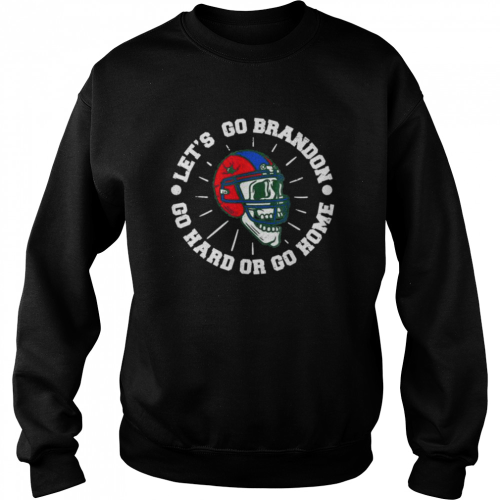 super Biden Skull Go HARD Or Go Home American Football  Unisex Sweatshirt