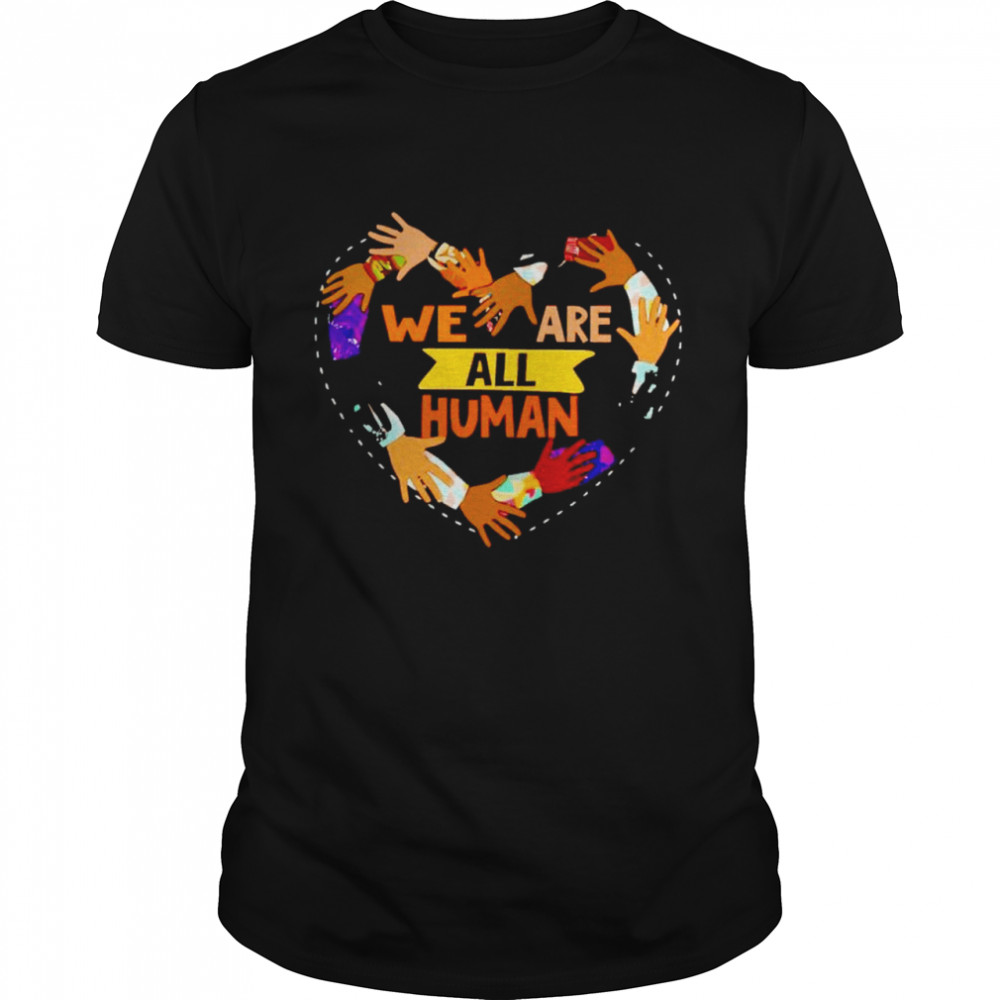 Black history month we are all human shirt