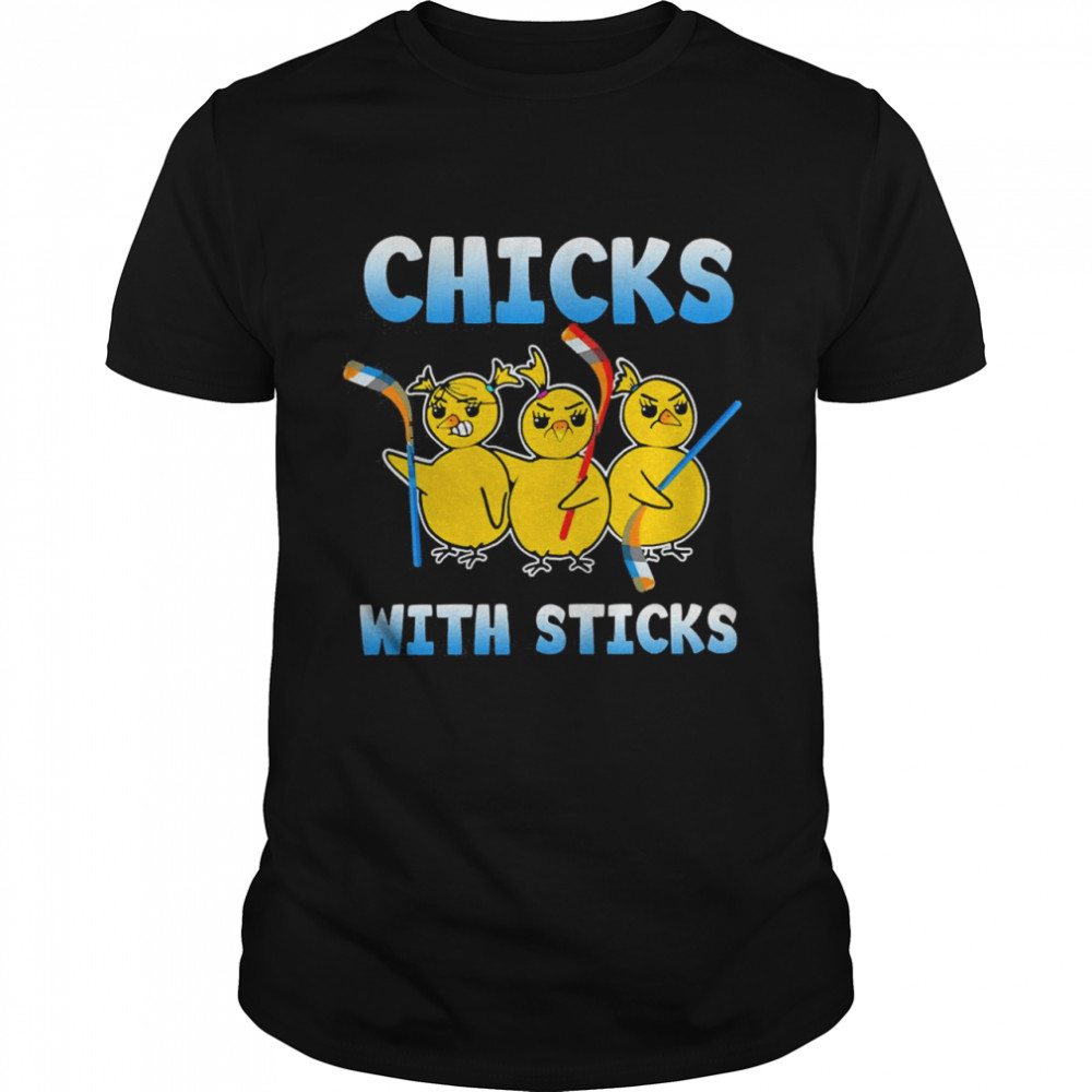 Field Hockey Chicks With Sticks Shirt