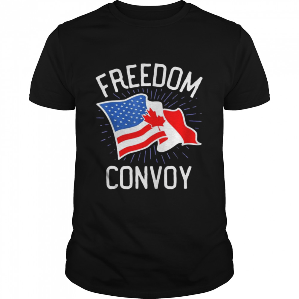 Freedom Convoy 2022 Truckers USA America Canada Flag Support Shirt
