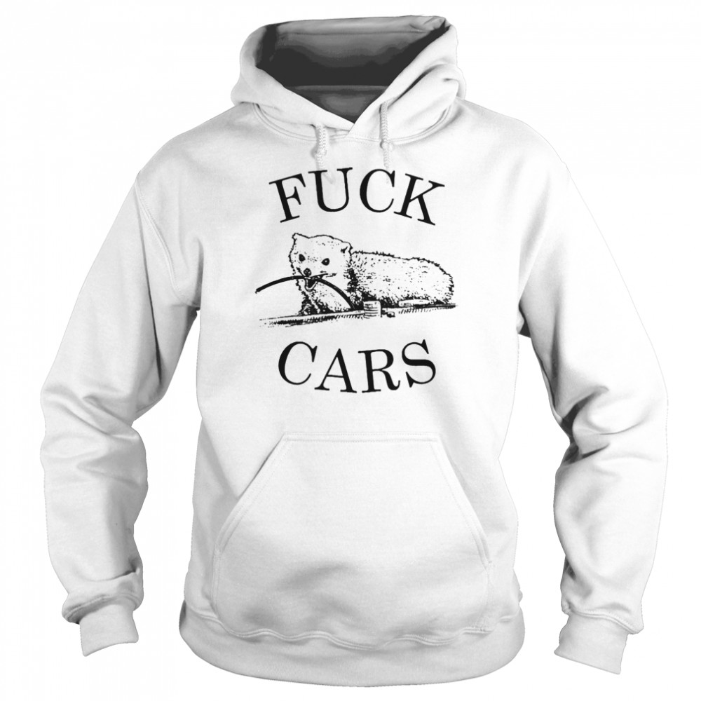 Nomardasilva Fuck Cars  Unisex Hoodie