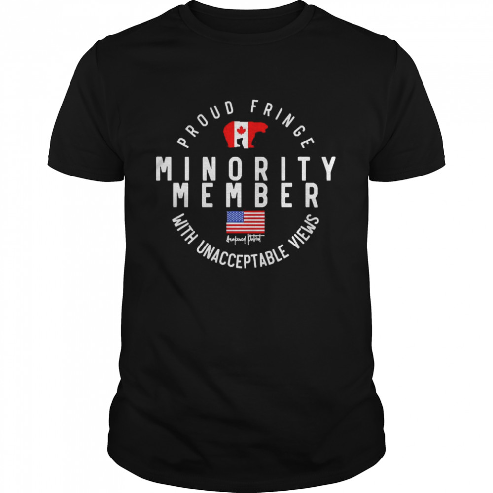 Proud Fringe Minority Member Freedom Convoy 2022 Truckers Shirt