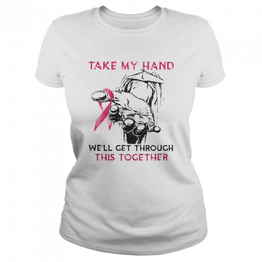 Take My Hand God Jesus Cancer Survivor  Classic Women's T-shirt