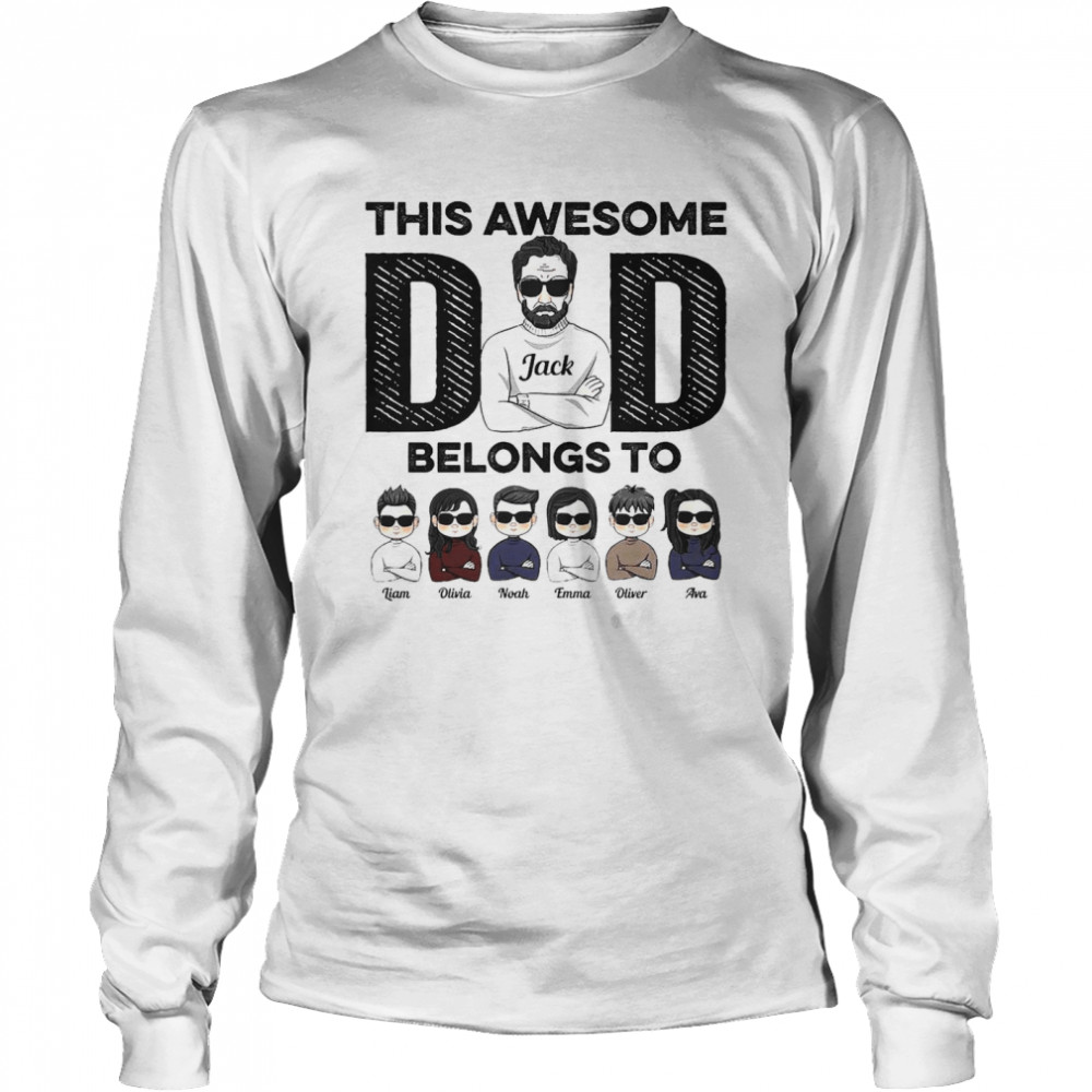 This Awesome Dad Belongs To Personalized  Long Sleeved T-shirt