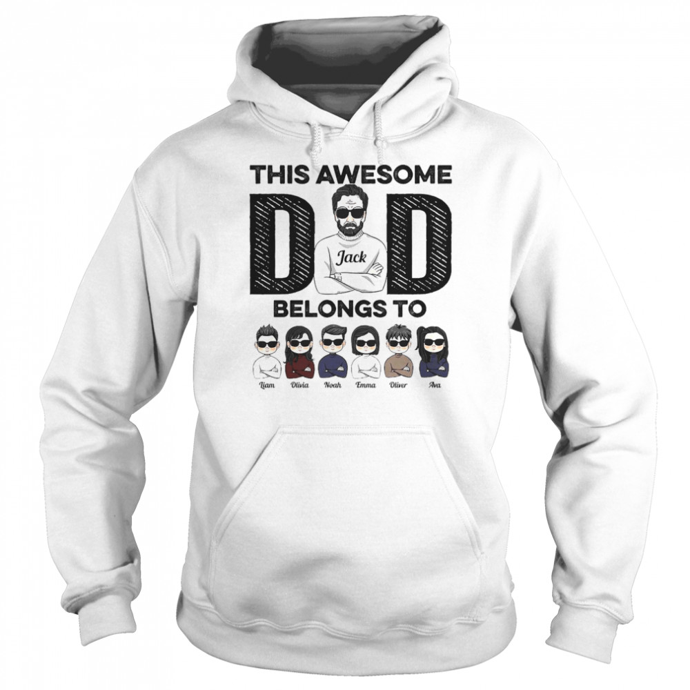 This Awesome Dad Belongs To Personalized  Unisex Hoodie