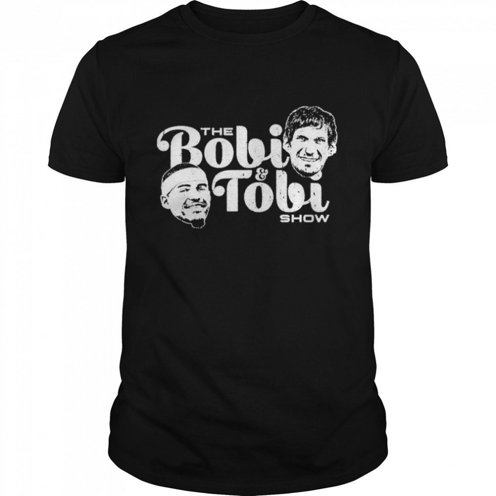 Best The Bobi and Tobi Show meme shirt