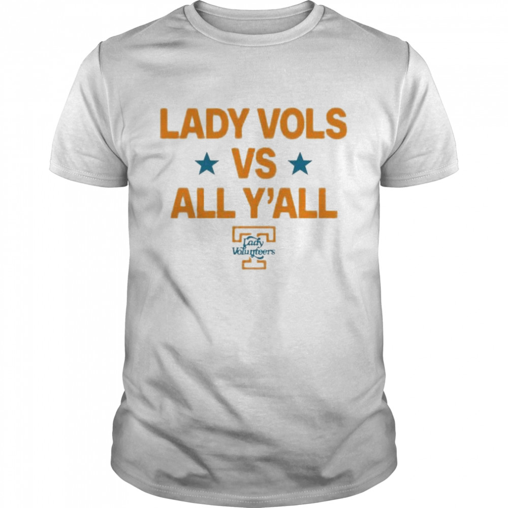 Lady volunteers y’all-lady vols vs all y’all shirt