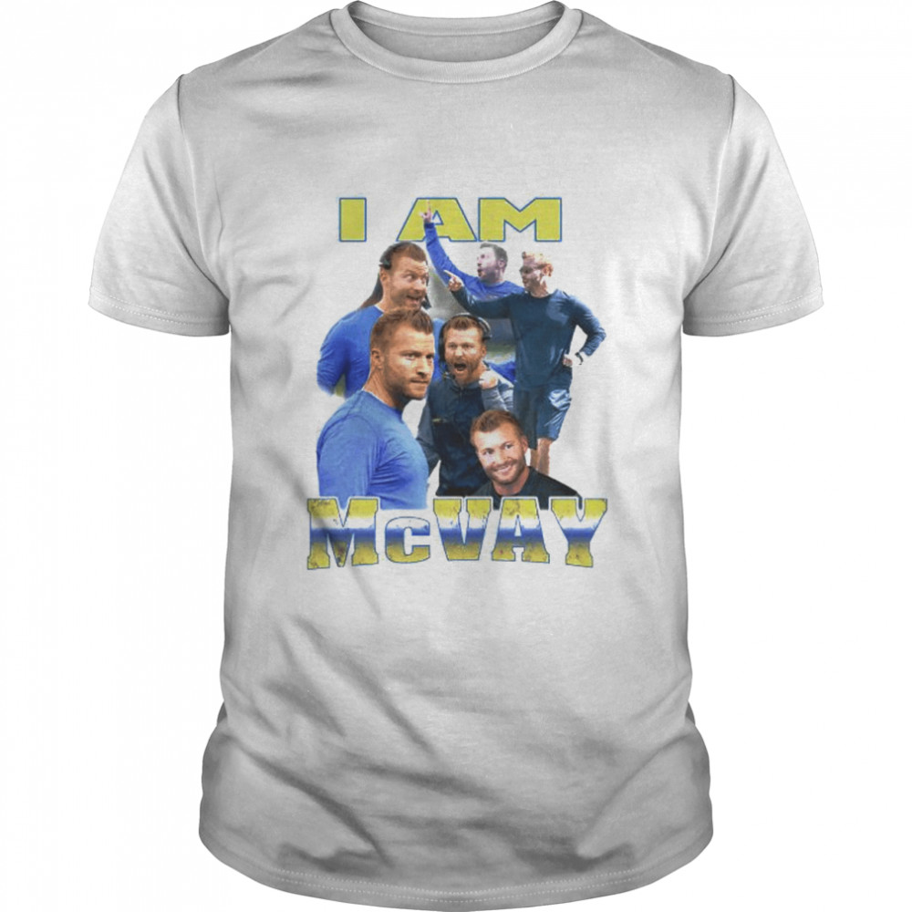 Los Angeles Rams I am Sean McVay shirt