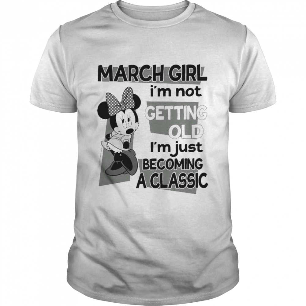 Mickey Mouse Girl I’m not getting old I’m just becoming a classic shirt