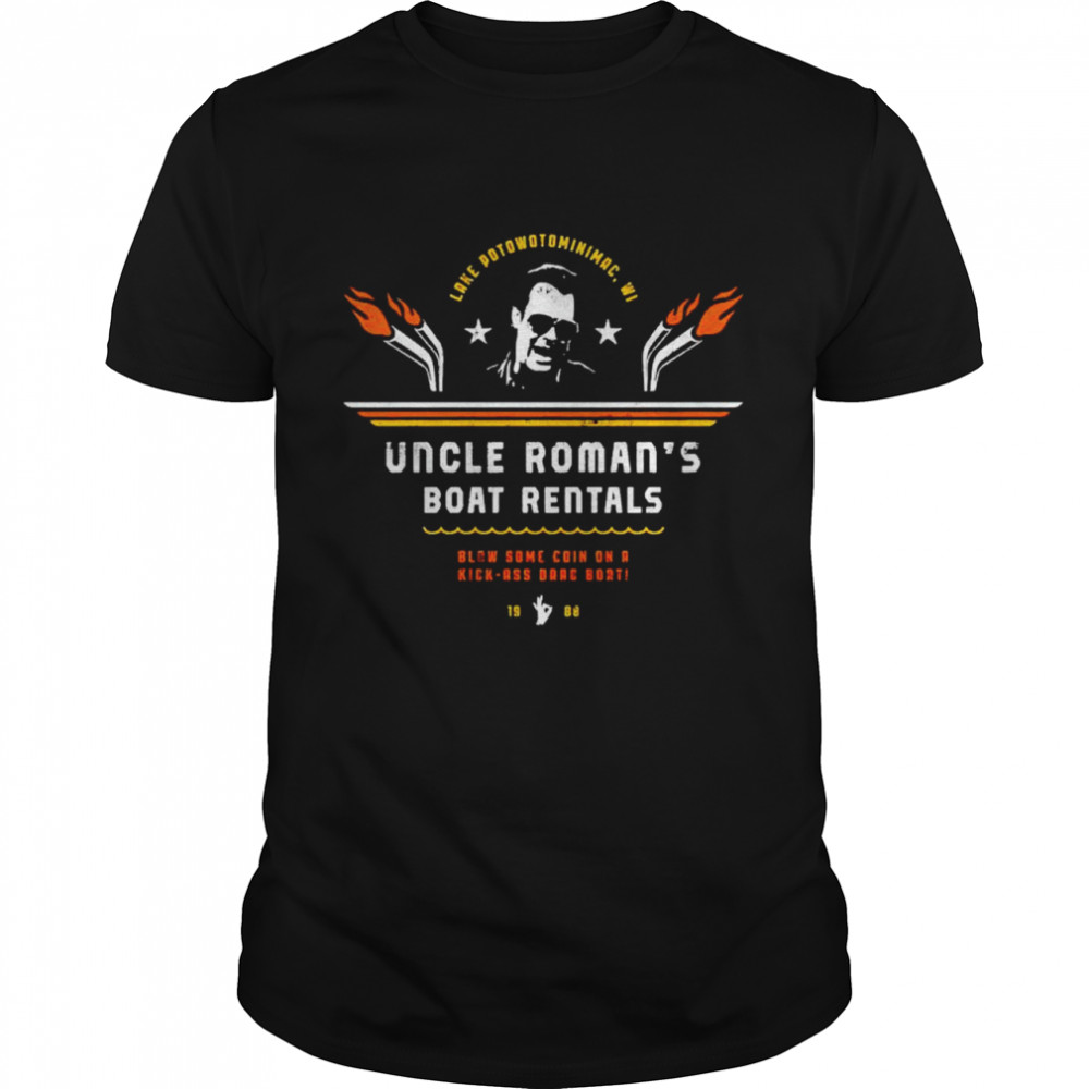 Uncle Roman’s Boat Rentals shirt