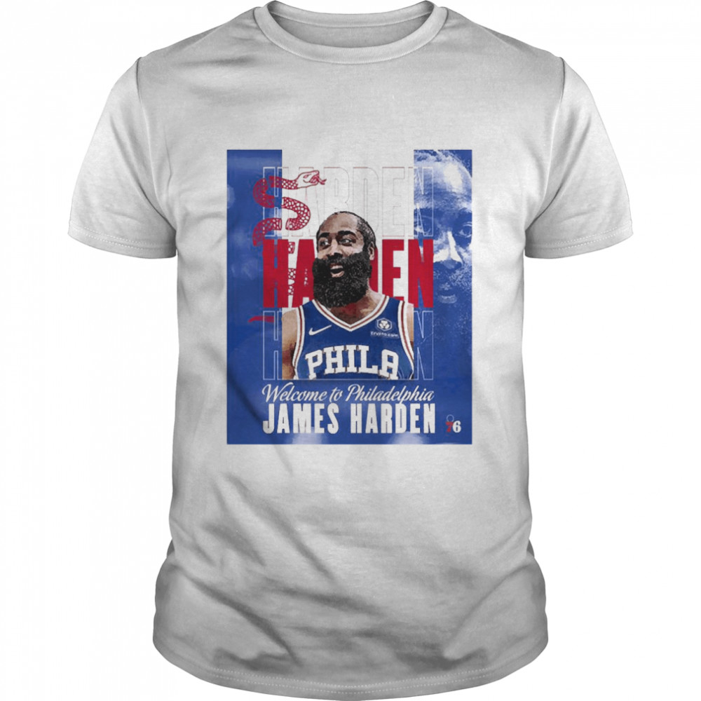 Welcome To Philadelphia James Harden Shirt