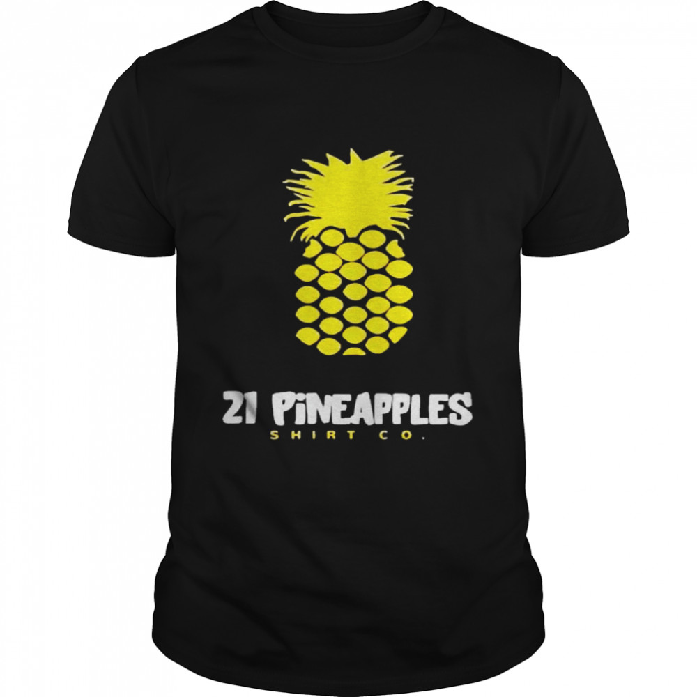 21 Pineapple shirt