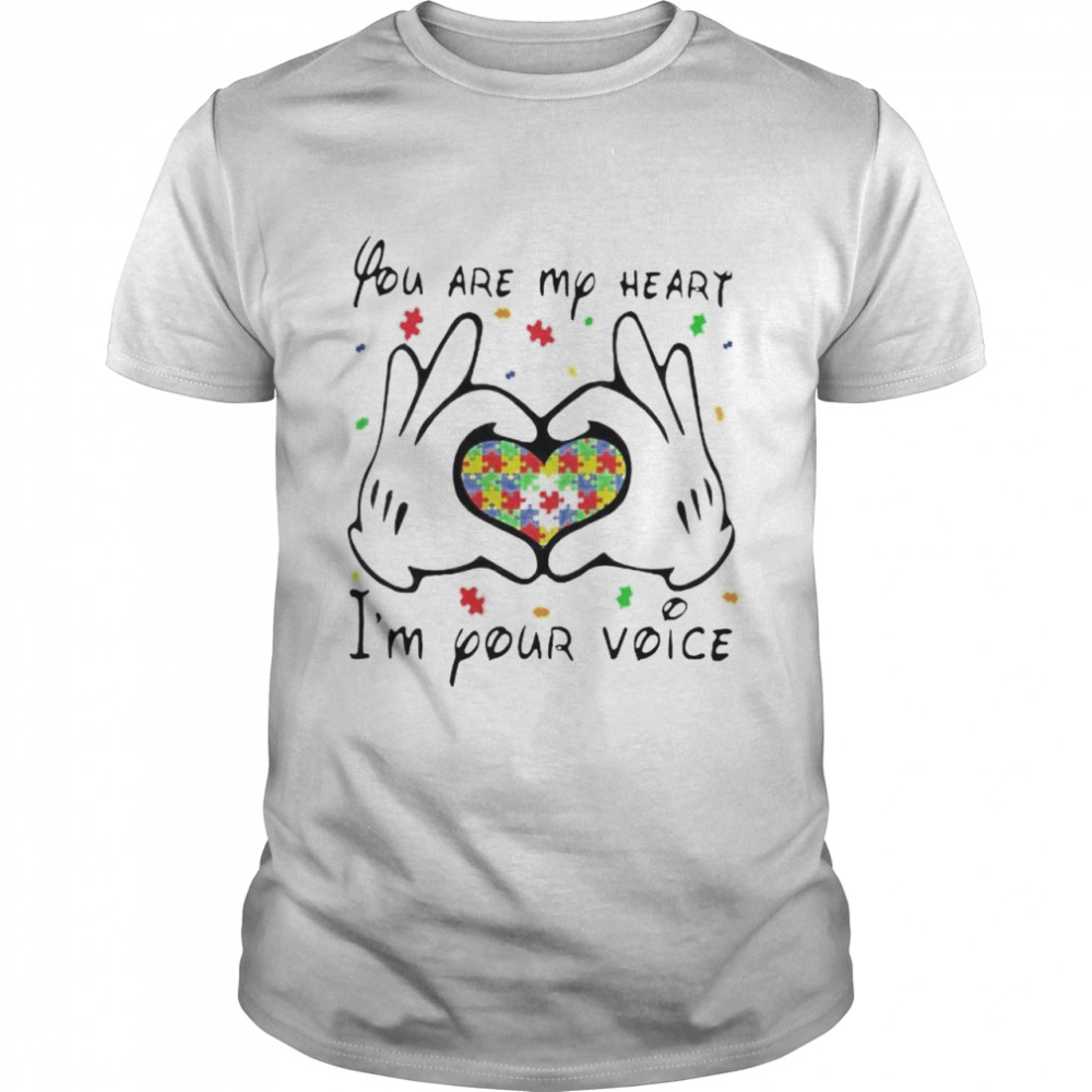 Autism you are my heart I’m your voice shirt