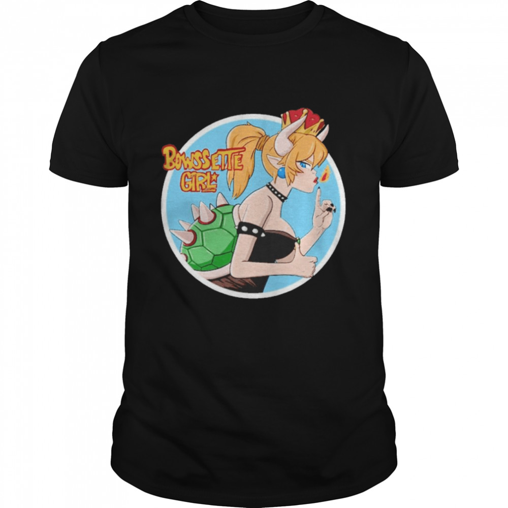 Bowsette Girl shirt