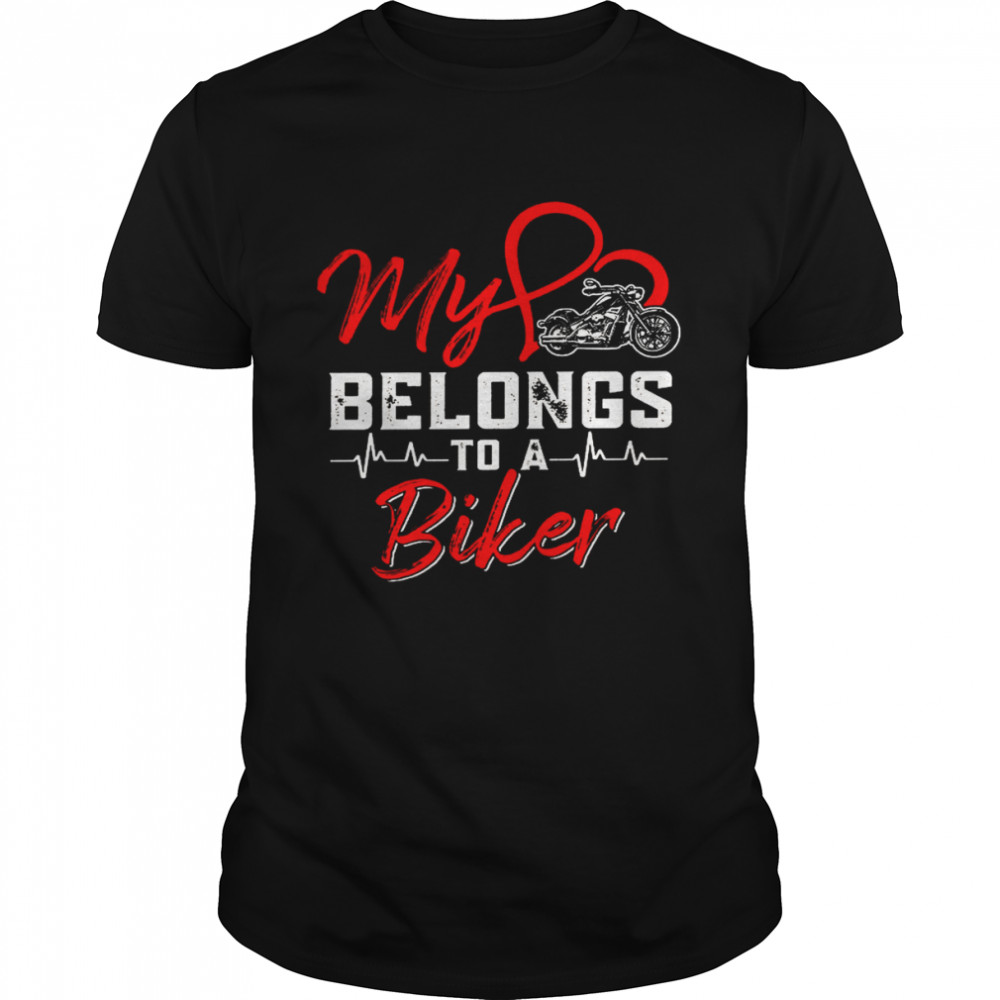 My belongs to a biker shirt