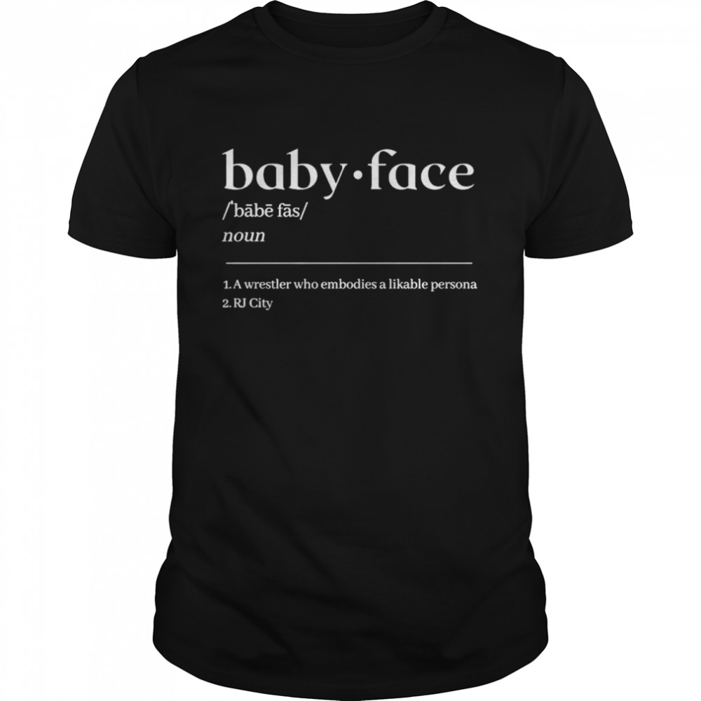 Baby face definition shirt