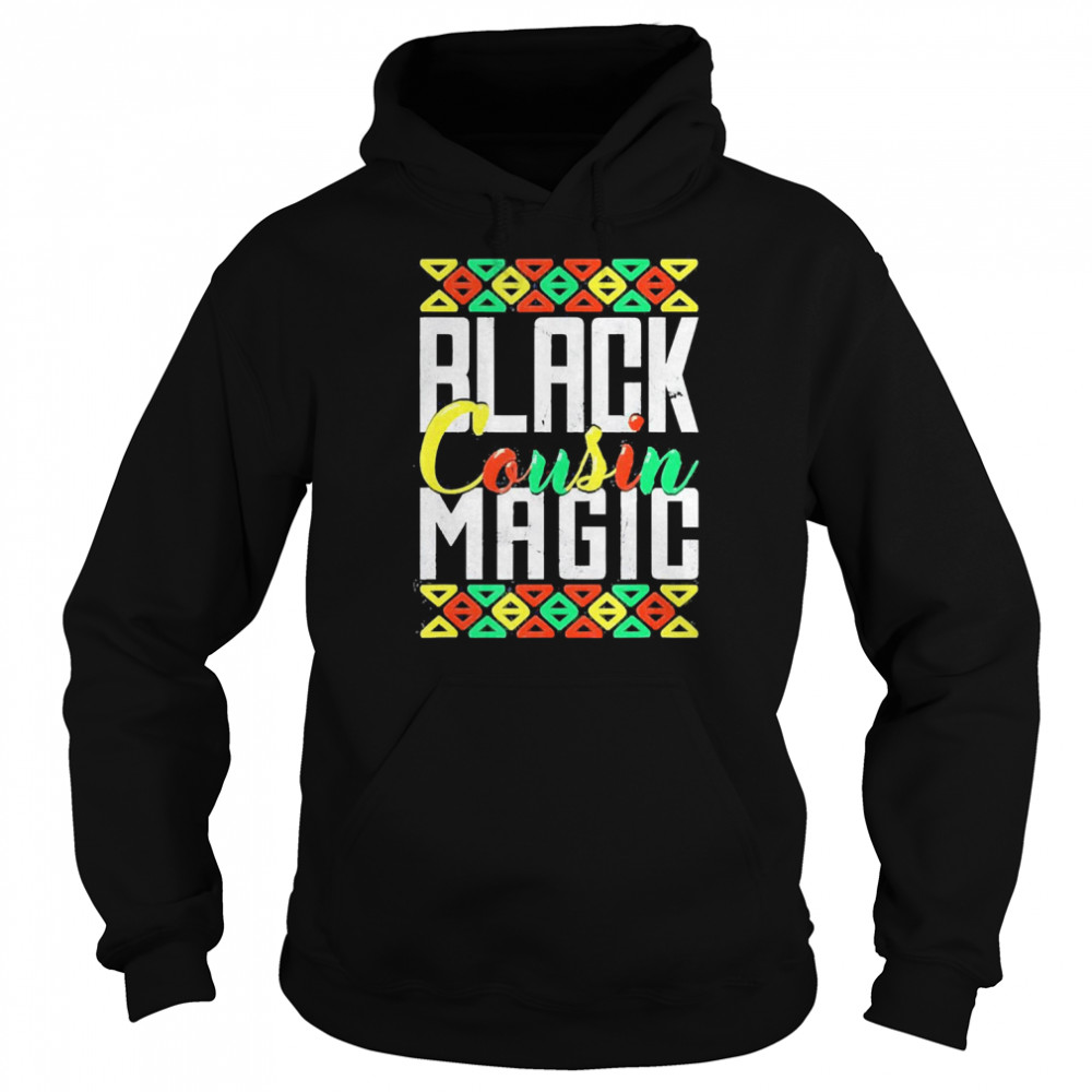 Black Cousin Magic African American Black History Month  Unisex Hoodie