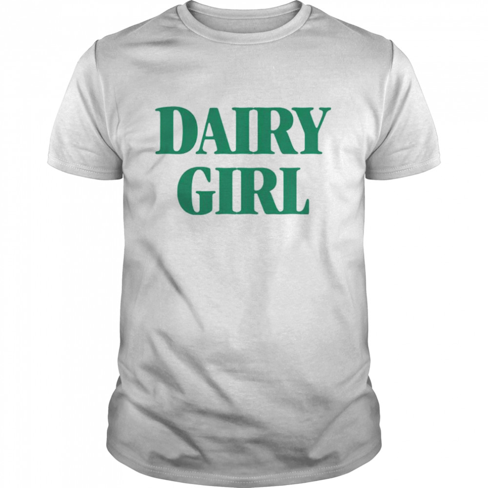 Dairy girl shirt