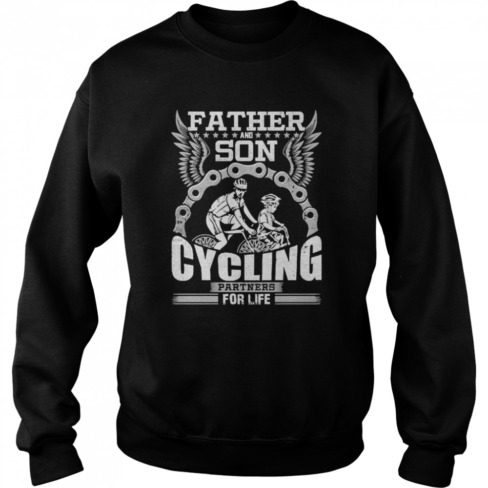Father And Son Cycling Partners For Life  Unisex Sweatshirt