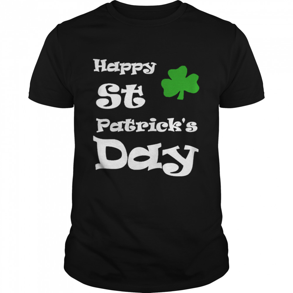 Happy St Patrick’s day shirt