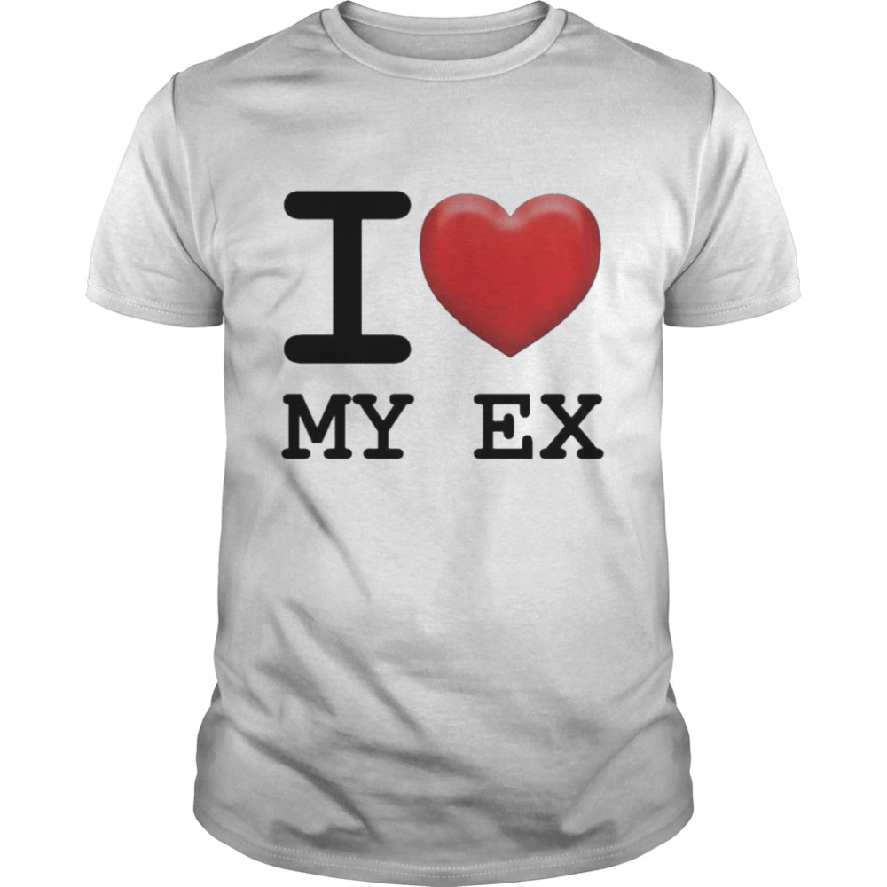 I Love My Ex T-Shirt