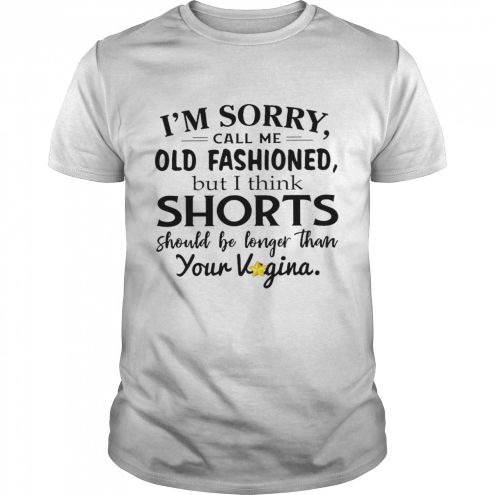 I’m sorry call me old fashioned but i think shorts should be longer than your vagina shirt