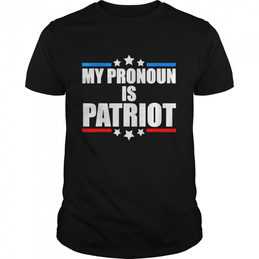 Republican My Pronoun Is Patriot Pro Trump 2022 Shirt