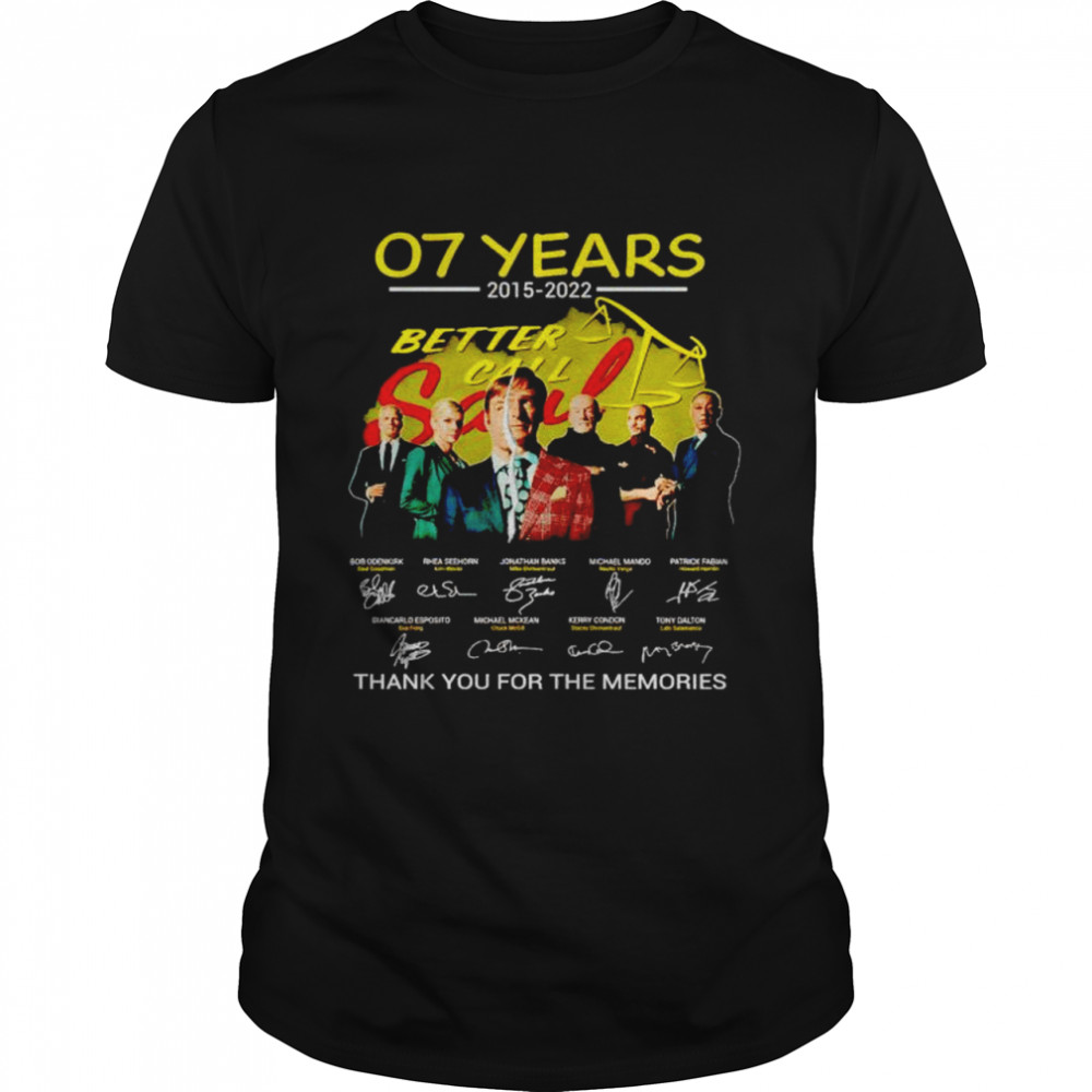 07 years 2015 2022 Better Call Saul thank you for the memories shirt