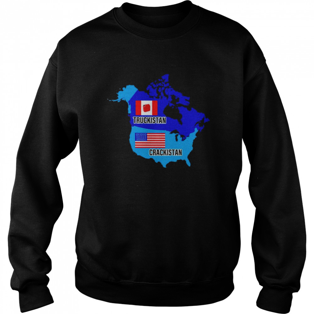 Canadian truckistan American crackistan shirt Unisex Sweatshirt