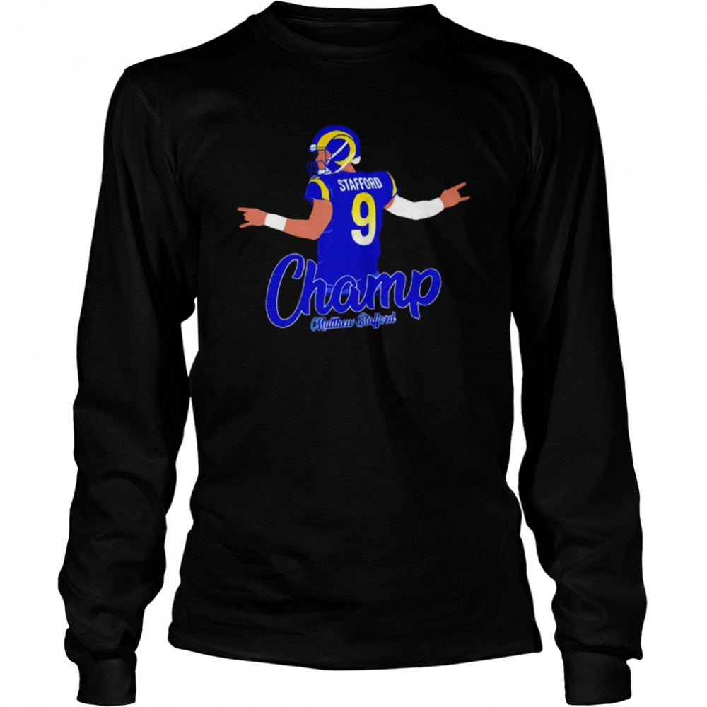 Matthew Stafford Champ shirt Long Sleeved T-shirt