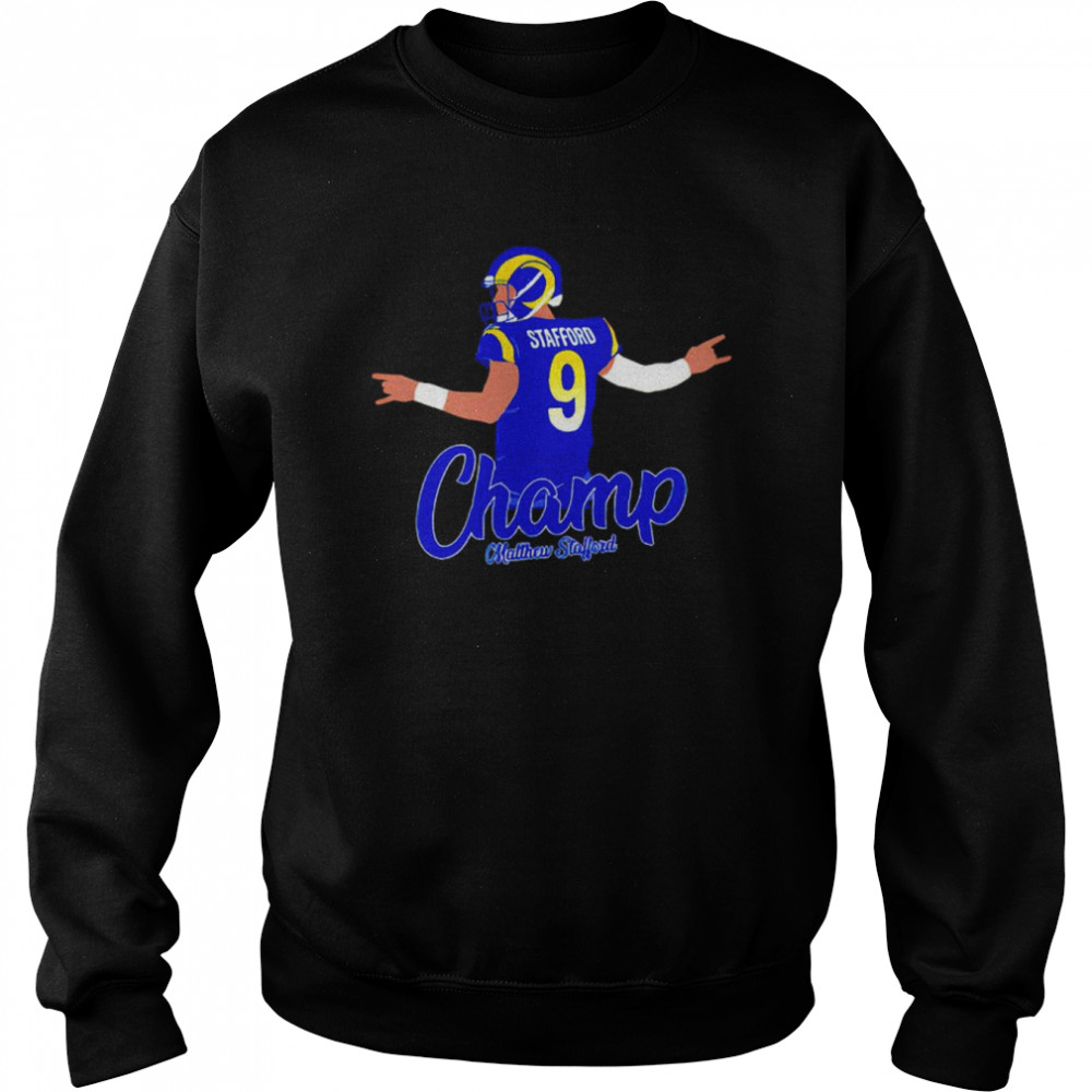 Matthew Stafford Champ shirt Unisex Sweatshirt